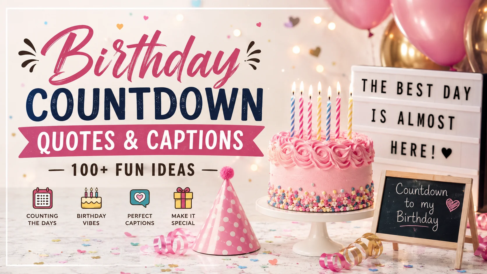 Birthday Countdown Quotes and Captions