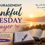 encouragement thankful tuesday prayer