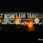 BEST WISHES FOR TRAVELLING