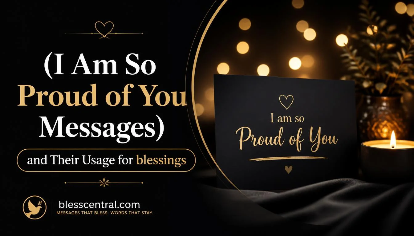 I Am So Proud of You Messages