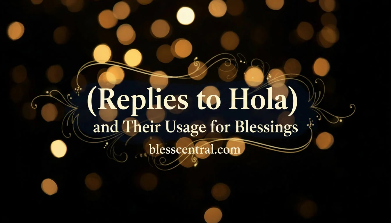 Replies to Hola